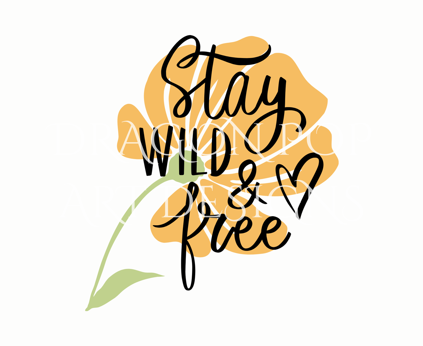 Stay Wild and Free